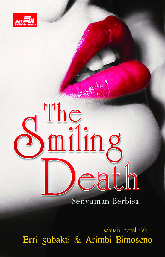 The Smiling death : Senyuman berbisa
