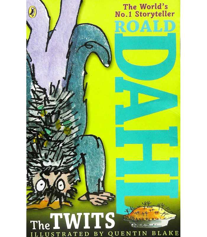 The twits / Roald Dahl ; illustrator, Quentin Blake