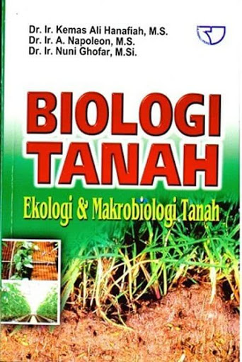 Biologi tanah : ekologi dan makrobiologi tanah