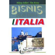 Bisnis dalam bahasa Italia :  Essential Business Italian / Milean Sellitri-Van Kraay; Penerjemah: Jugiarta Supandi, Rahayu Ratnaningsih; Ed. Fathudin