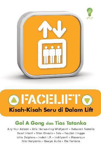Facelift : Kisah-Kisah Seru Di Dalam Lift