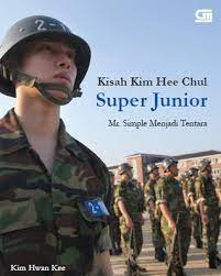 Kisah Kim Hee Chul Super Junior : Mr. Simple menjadi tentara
