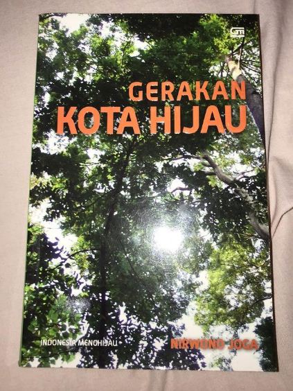 Gerakan kota hijau / Nirwono Joga