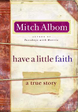 Have a little faith :  A true story / Mitch Albom