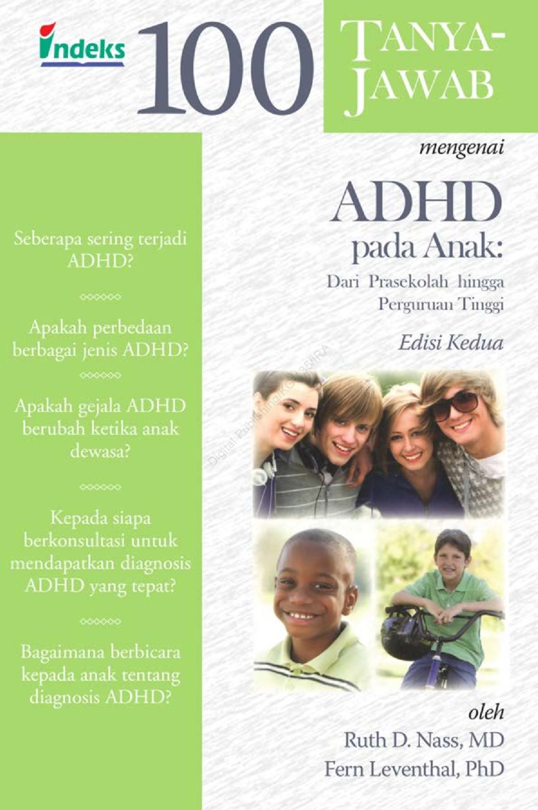100 tanya-jawab mengenai ADHD pada anak :  dari prasekolah hingga perguruan tinggi / Ruth D. Nass, dan Fern Leventhal ; penyunting Tim Indeks ; penerjemah Benyamin Molan
