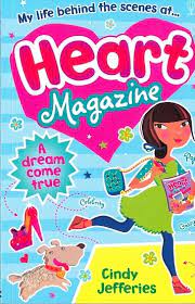 My life behind the scenes at heart magazine : a dream come true