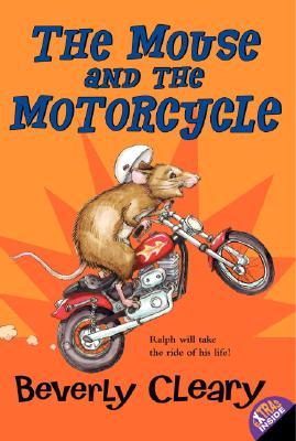 The mouse and the motorcycle / Beverly Cleary