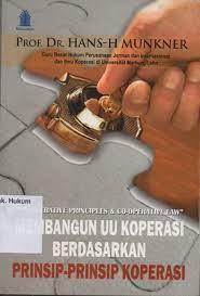 "Co-operative principles dan co-operative law" membangun uu koperasi berdasarkan prinsip-prinsip koperasi