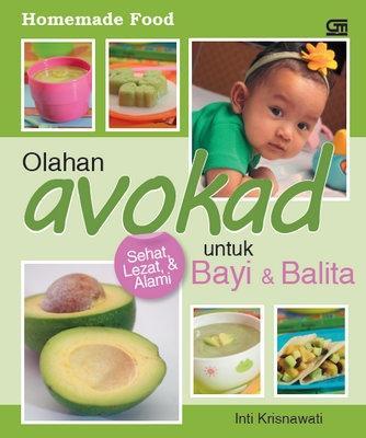 Olahan avokad untuk bayi dan balita : Homemade Food