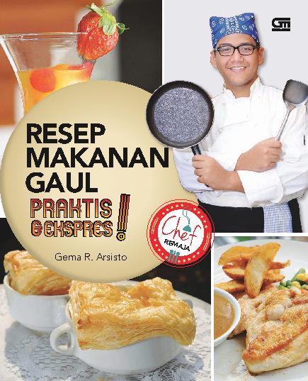 Resep makanan gaul, praktis & ekspres!