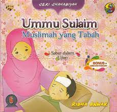 Ummu Sulaim : muslimah yang tabah (sabar dalam ujian)