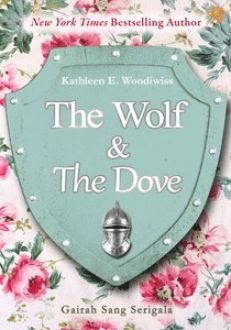 The Wolf and the dove : gairah sang serigala