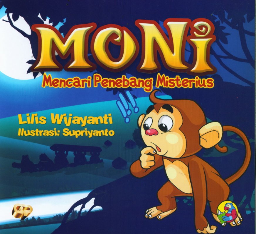 Moni : mencari penebang misterius
