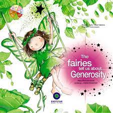The fairies tell us about... generosity = :  para peri bercerita tentang... kedermawanan / Aleix Cabrera