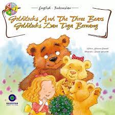 Goldilocks and the three bears : Goldilocks dan tiga beruang