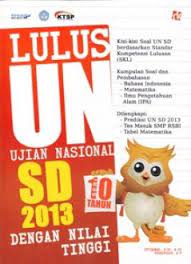 Lulus UN (Ujian Nasional) SD 2013 dengan nilai tinggi