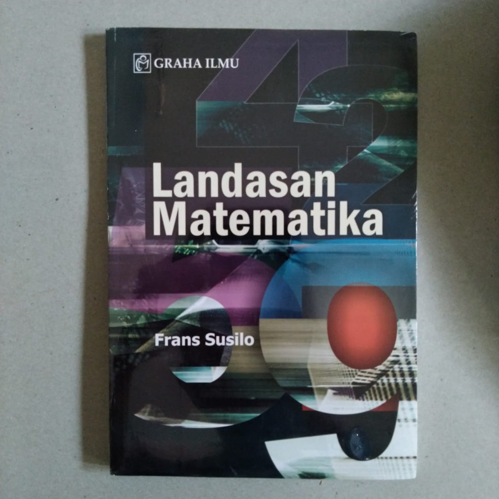 Landasan Matematika / Frans Susilo