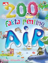200 fakta penting :  air / Yuliani Kristinawati