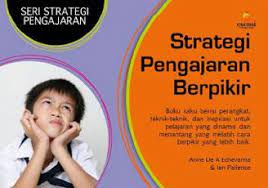 Strategi pengajaran berpikir / Anne De A'Echevarria & Ian Patience; penerjemah ; P.A. Lestari ; editor ; Niken Hananti, Daniel P. Purba