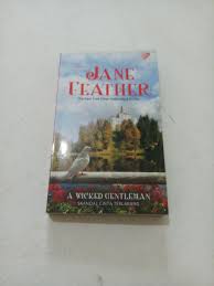 A Wicked Gentleman :  Skandal Cinta Terlarang / Jane Feather ; penerjemah, Yolanda Oktavia ; penyunting, Sylfentri