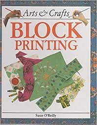Block Printing / Susie O'Reilly