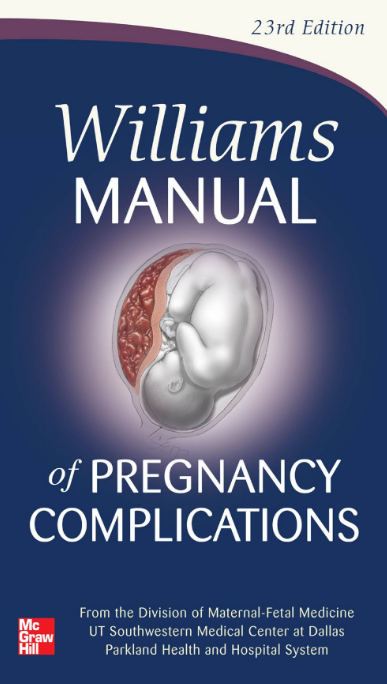Williams manual of pregnancy complications