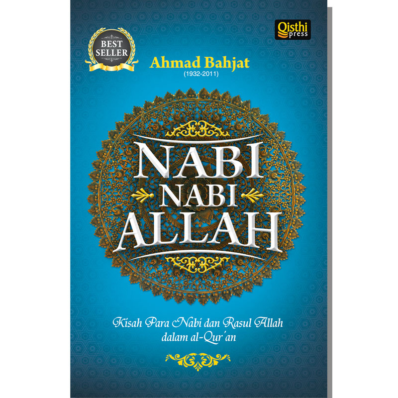 Nabi-Nabi Allah : Kisah para Nabi dan Rasul Allah dalam Al-Qur'an