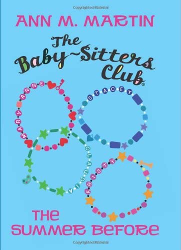 The Baby sitters club : the summer before