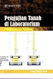 Pengujian tanah di laboratorium : penjelasan dan panduan