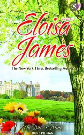 The duke is mine / Eloisa James ; Penerjemah, Risty Nurraisa ; Penyunting, Yudi Iswanto