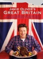 Jamie oliver's Great Britain : 130 of my favorite british recipes, from comfort food to new classics