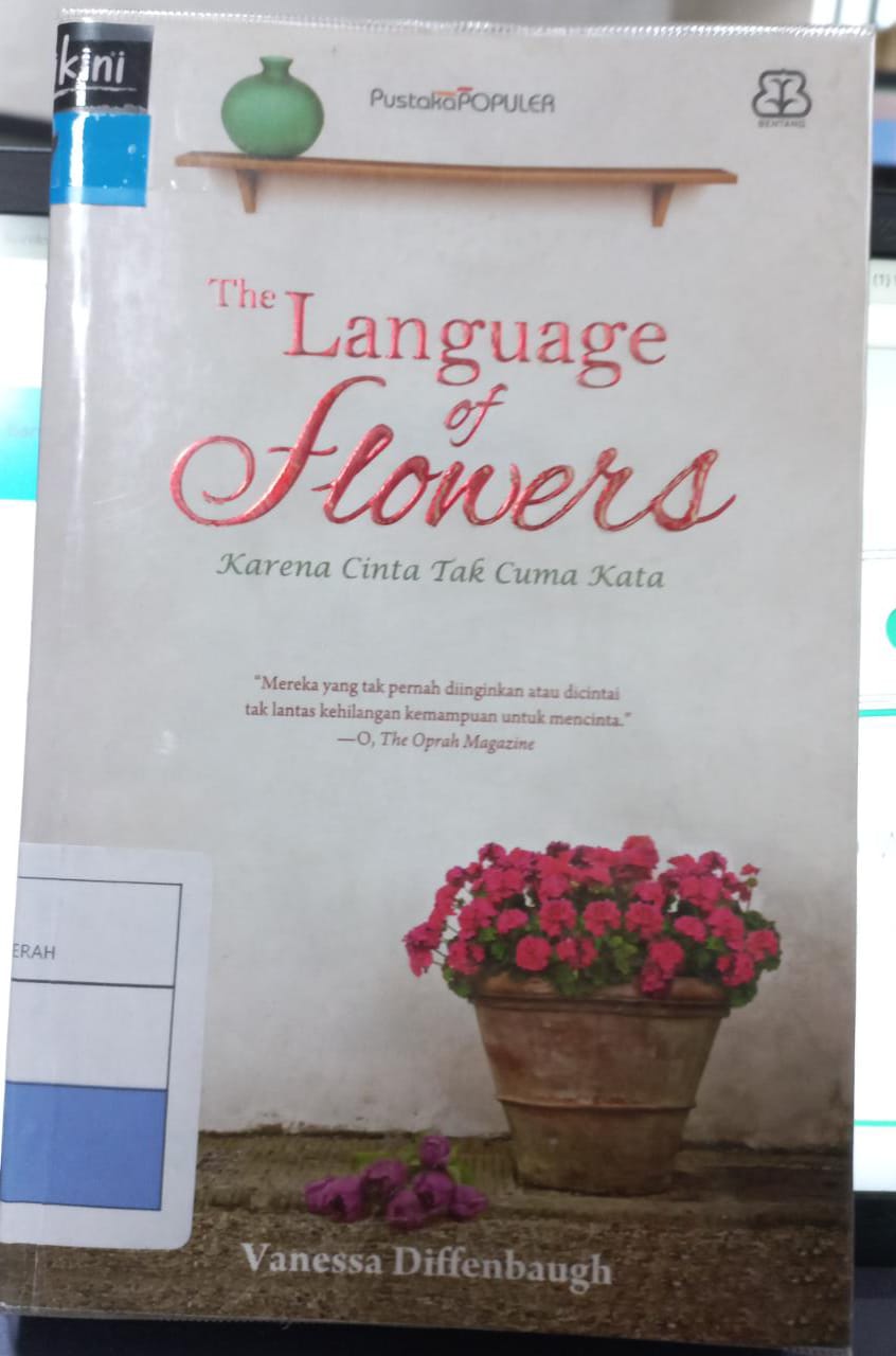 The language of flowers : karena cinta tak cuma kata