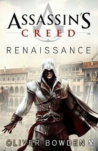 Assassin's creed :  Renaissance / Oliver Bowden