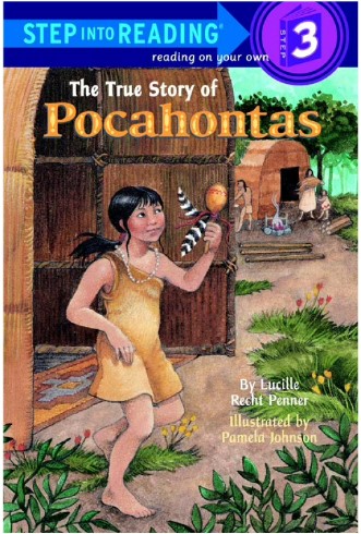 The true story of :  Pocahontas / Lucille Recht Penner; ilustrated, Pamela Johnson