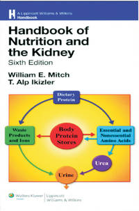 Handbook of Nutrition and The Kidney : Sixth Edition