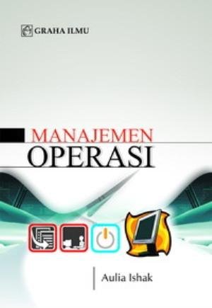 Manajemen operasi / Aulia Ishak