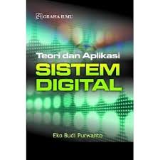Teori dan Aplikasi : sistem digital