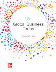Global Business Today . / Charles W.L. Hill, Krishna Udayasankar, and Wee Chow Hou
