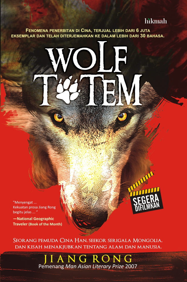 Wolf totem / Jiang Rong ; Penerjemah, Rika Iffati