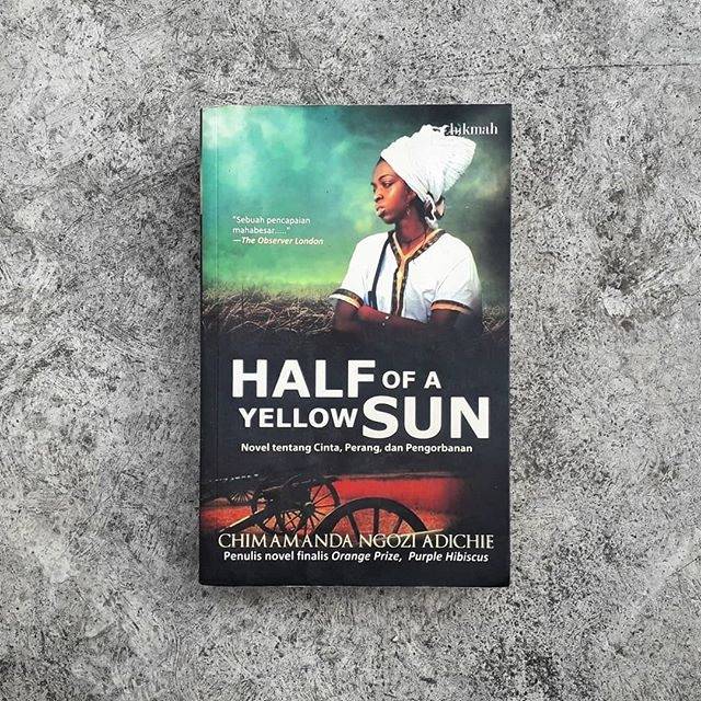 Half of a yellow sun : sebuah novel