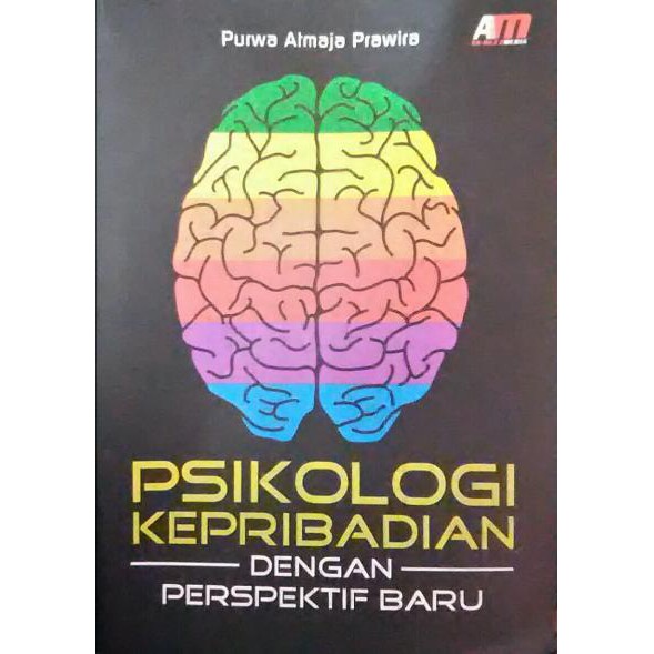 Psikologi kepribadian dengan perspektif baru / Purwa Atmaja Prawira ; Editor, Rose Kusumaning Ratri