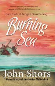 Burning sea : bara cinta di tengah deru perang