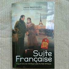 Suite Francaise / Irene Nemirovsky ; Penerjemah, Mimi Benetto dan Lenah Susianty ; Penyunting, Hilmi Akmal