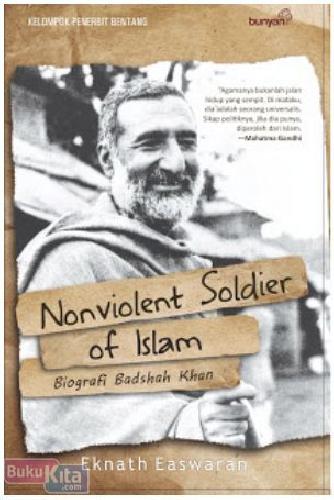 Nonviolent soldier of Islam : biografi Badshah Khan