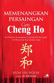 Memenangkan Persaingan cara Cheng Ho