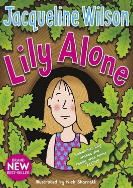 Lily alone / Jacqueline Wilson ; Illustrator ; Nick Sharratt