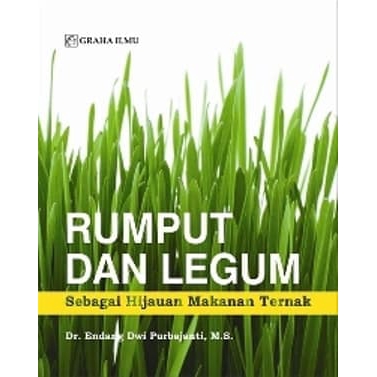 Rumput dan legum : sebagai hijauan makanan ternak