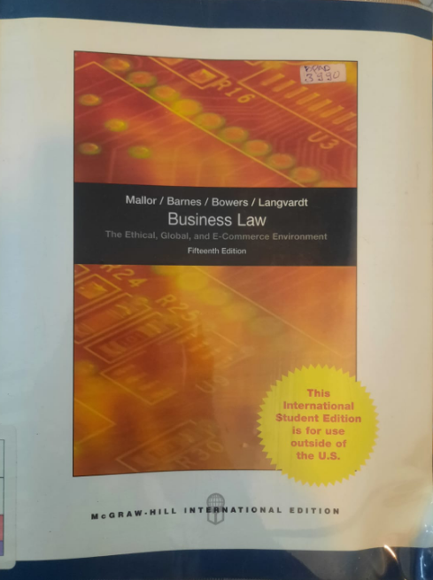 Business law : the ethical, global, and E-commerce environment Fifteenth Edition