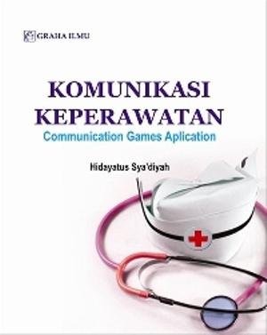 Komunikasi Keperawatan : Communication Games Aplication