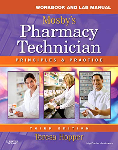 Workbook and lab manual Mosby’s pharmacy technician : principles and practice